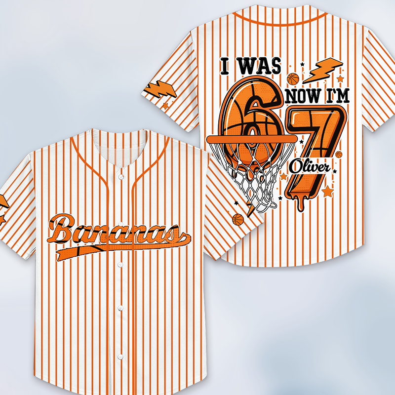 Personalized I Was Six Now I'm Seven Basketball Bananas Class Baseball Jersey