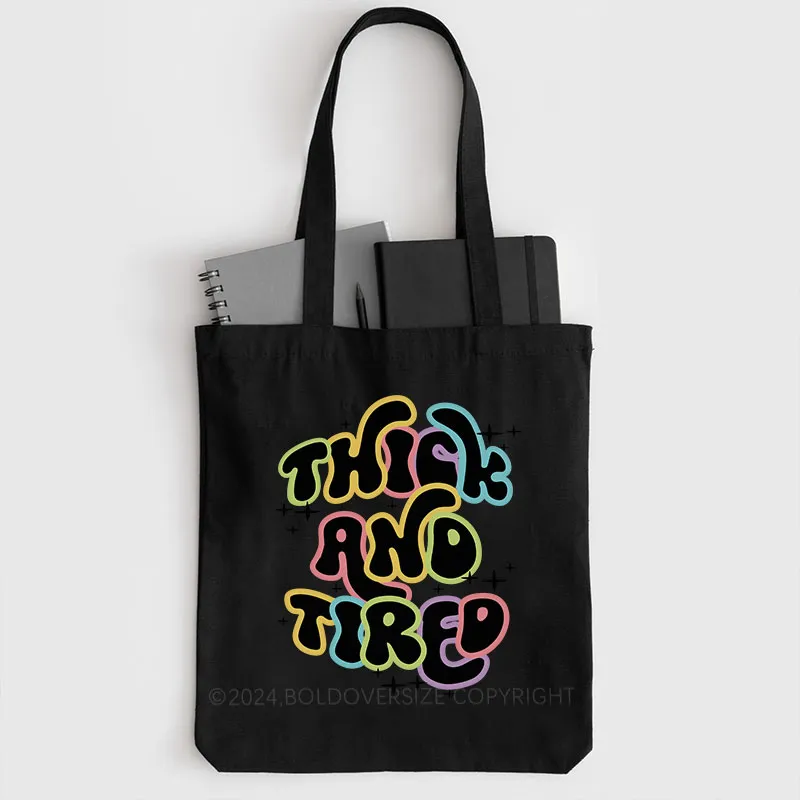 Vintage Thick And Tired Tote Bag