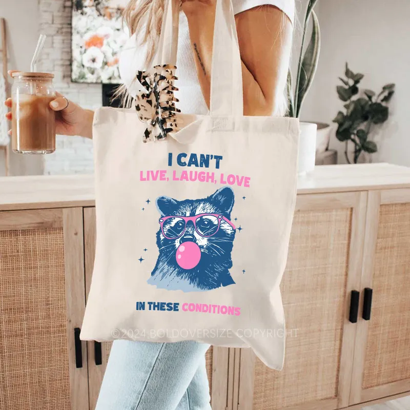 Vintage Cant Live Laugh Love Raccoon Tote Bag