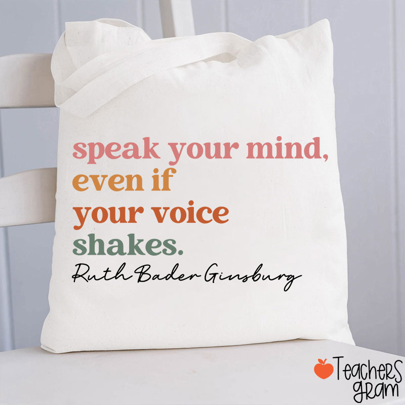 Speak Your Mind Teacher Tote Bag