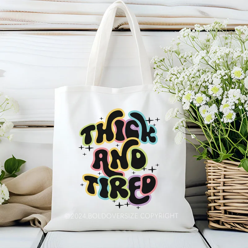 Vintage Thick And Tired Tote Bag
