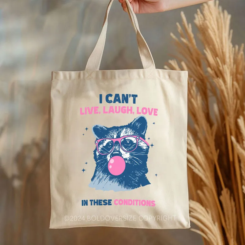 Vintage Cant Live Laugh Love Raccoon Tote Bag