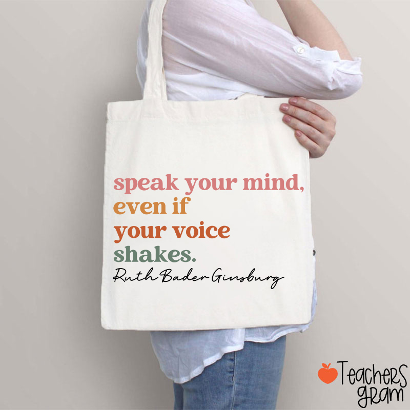 Speak Your Mind Teacher Tote Bag