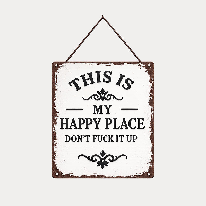 “This Is My Happy Place” Metal Wall Sign