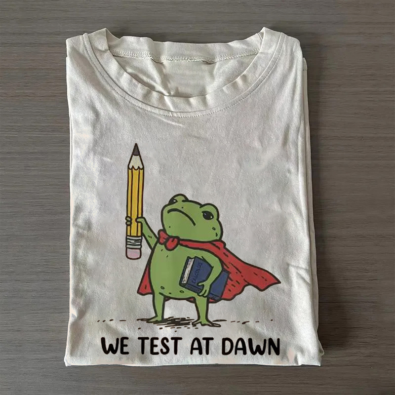 We Test At Dawn Funny Teacher Frog T-shirt