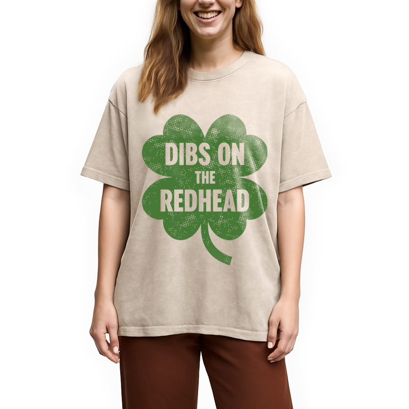 Dibs On The Redhead St. Patrick's Day Washed T-Shirt-Vance