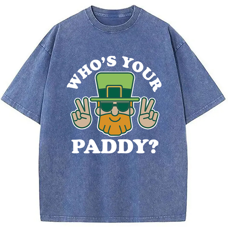 Who's Your Paddy Washed T-Shirt - Vintage Washed Apparel by VanceMade