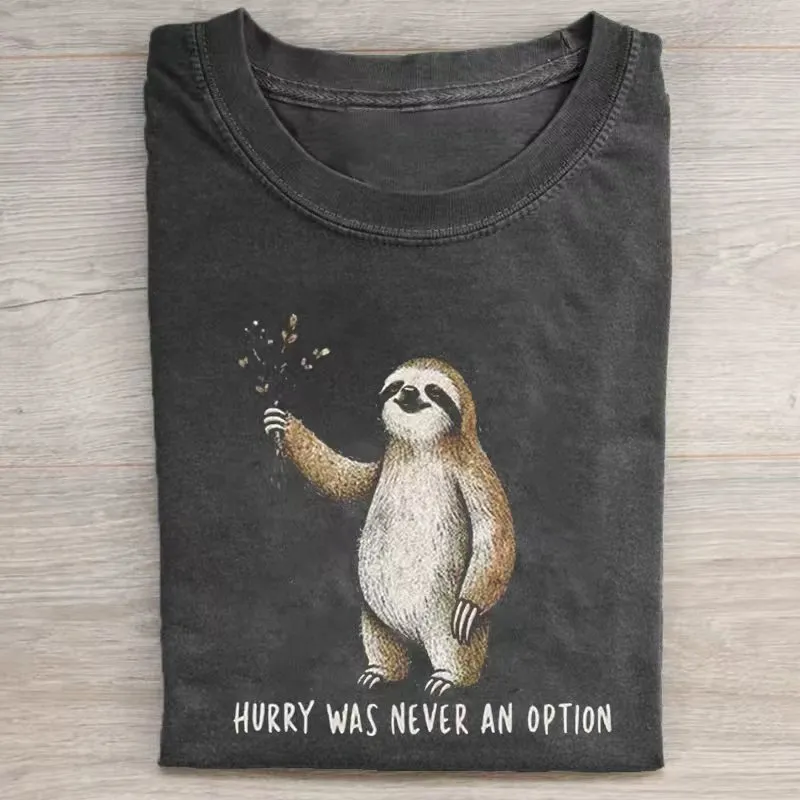Hurry Was Never An Option T-shirt