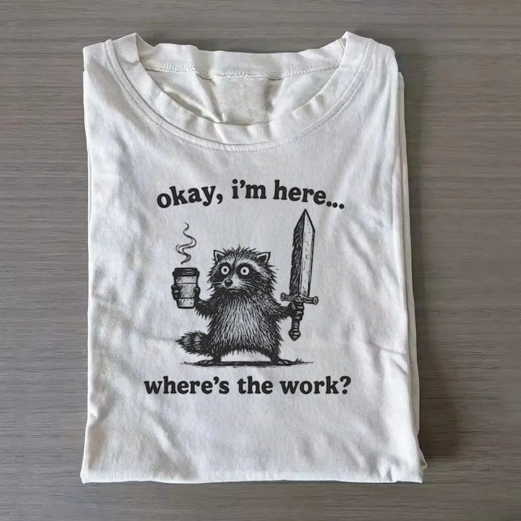 Raccoon Meme Work Humor T-Shirt