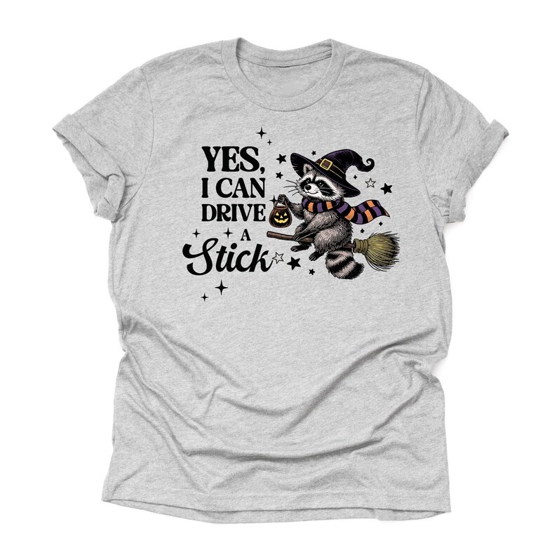 'Yes, I Can Drive A Stick' Unisex T‑Shirt