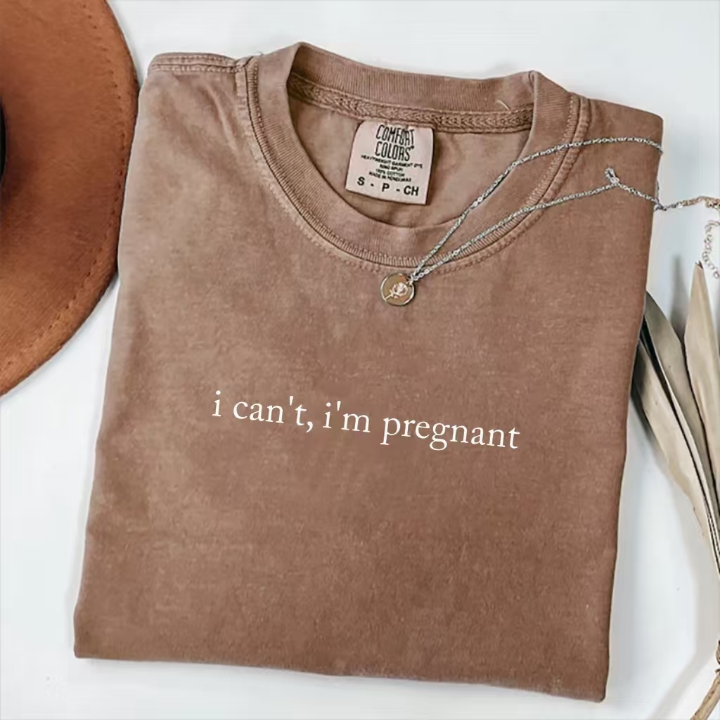 I Can't I'm Pregnant T-Shirt - Vintage Washed Apparel by VanceMade