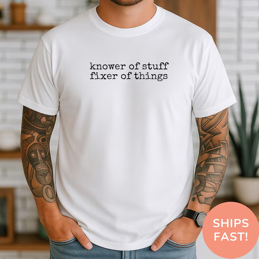 ShawnCraft® Official: Knower of Stuff • Fixer of Things T-shirt - Premium Breathable Cotton Apparel