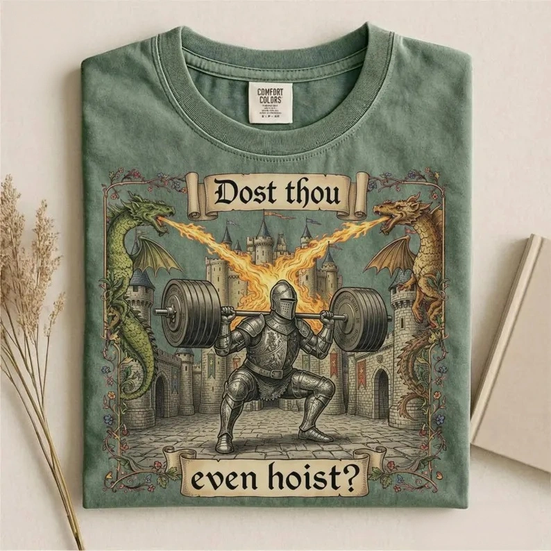 Dost Thou Even Hoist Medieval Gym T-Shirt