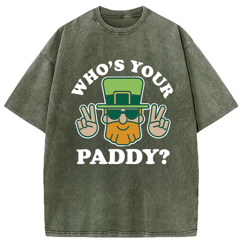Who's Your Paddy Washed T-Shirt - Vintage Washed Apparel by VanceMade