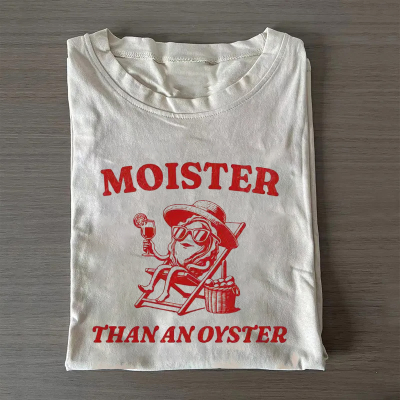 ShawnCraft® Official: Moister Than An Oyster T-shirt - Premium Breathable Cotton Apparel