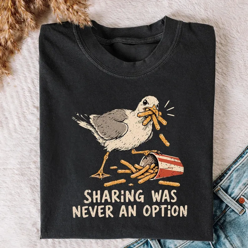 Sharing Was Never An Option Seagull T-Shirt