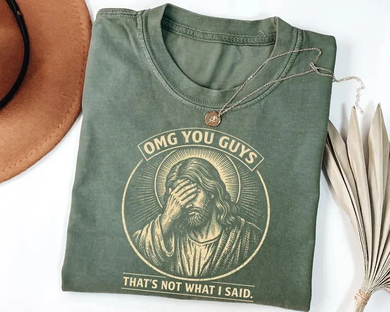 That’s Not What I Said Graphic T-Shirt