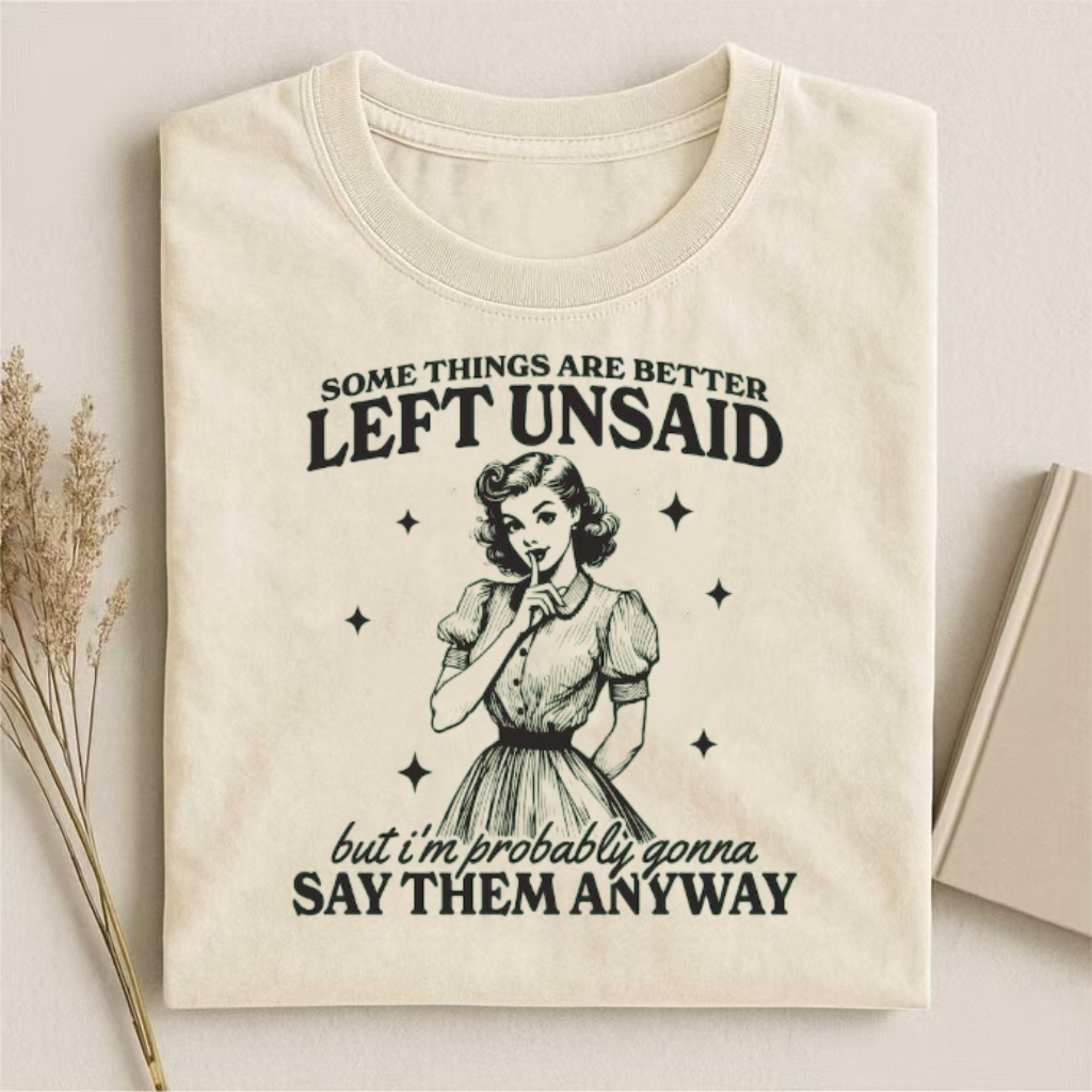 "Left Unsaid" Retro Sassy Quote T-shirt - Vintage Washed Apparel by VanceMade