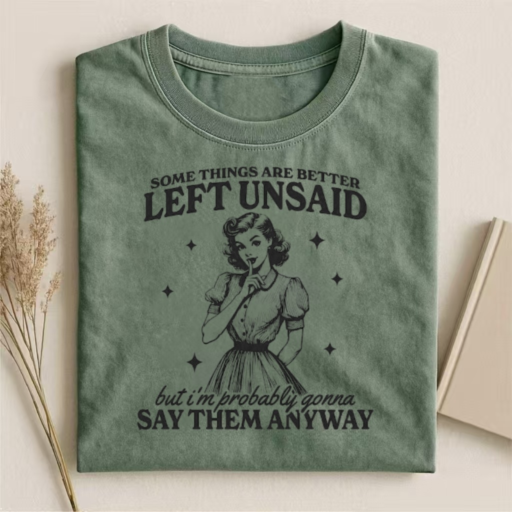 "Left Unsaid" Retro Sassy Quote T-shirt - Vintage Washed Apparel by VanceMade