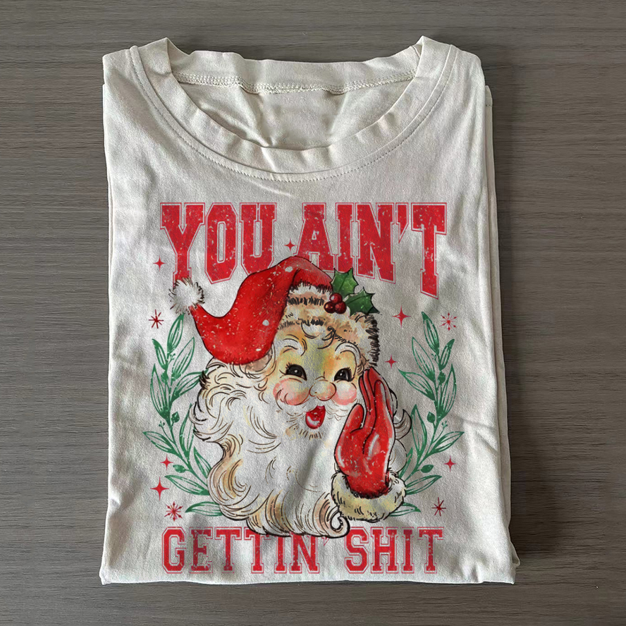 You Ain't Gettin' Shit Santa T-shirt - Vintage Washed Apparel by VanceMade
