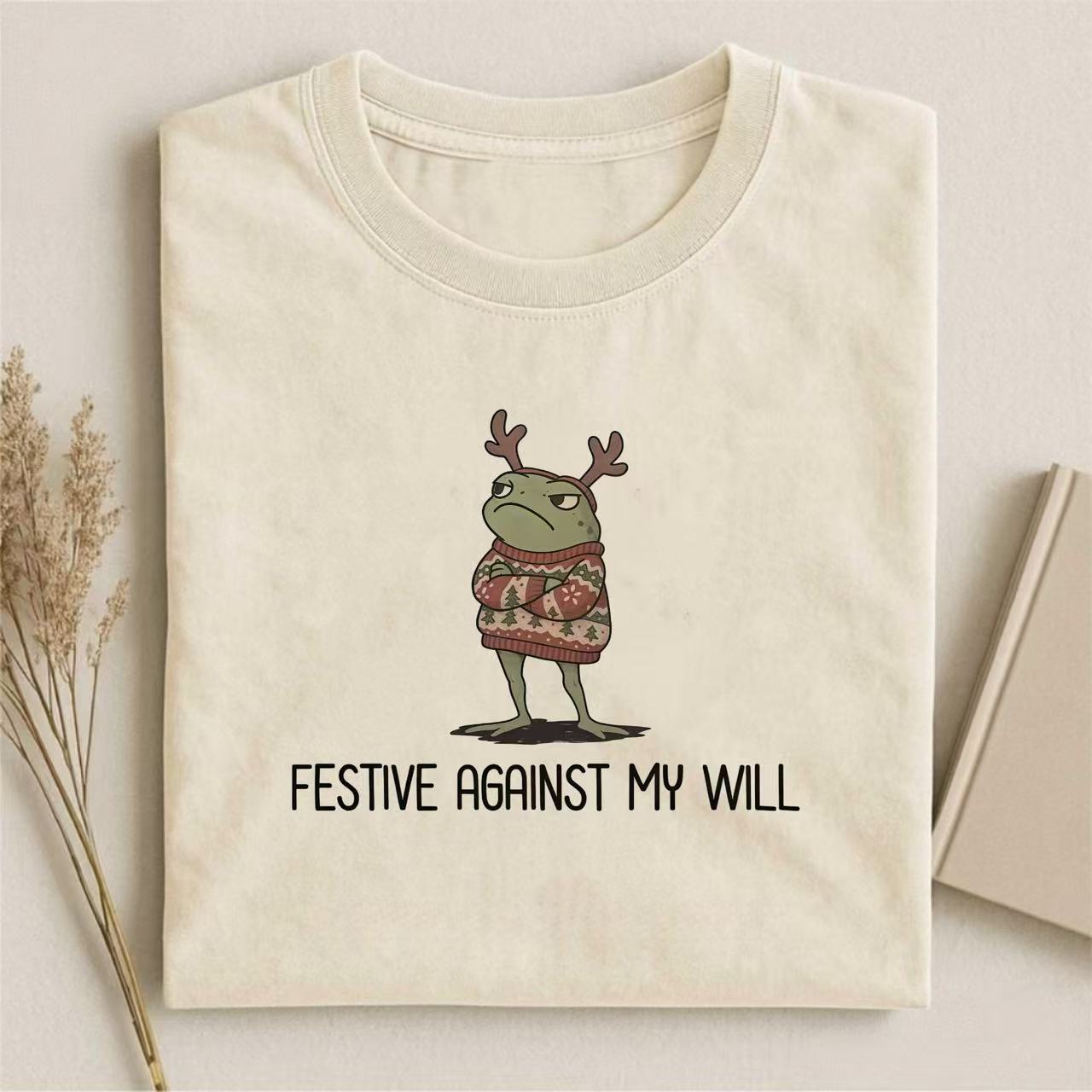 Festive Against My Will Grumpy Frog Christmas T-shirt