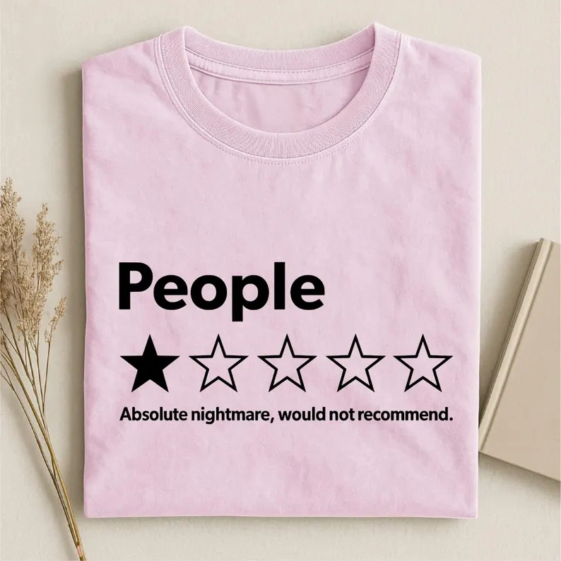 Absolute Nightmare Would Not Recommend T-Shirt