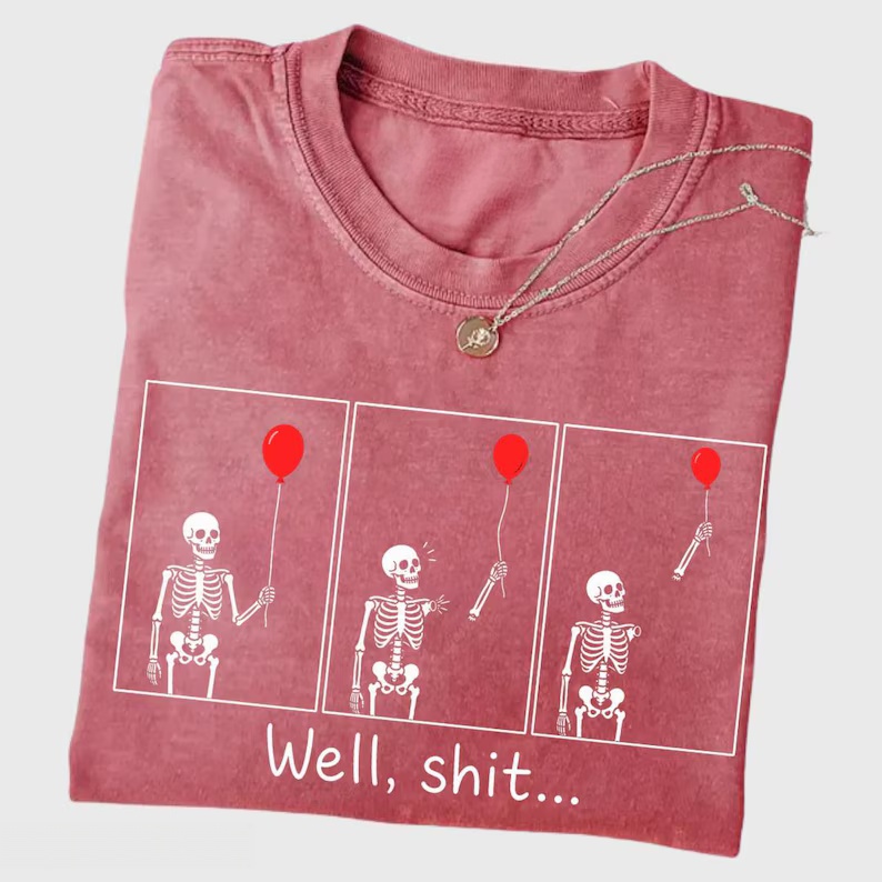 Well Skeleton Dark Humor T-Shirt