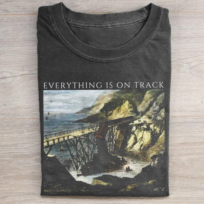 Everything Is On Track T-shirt