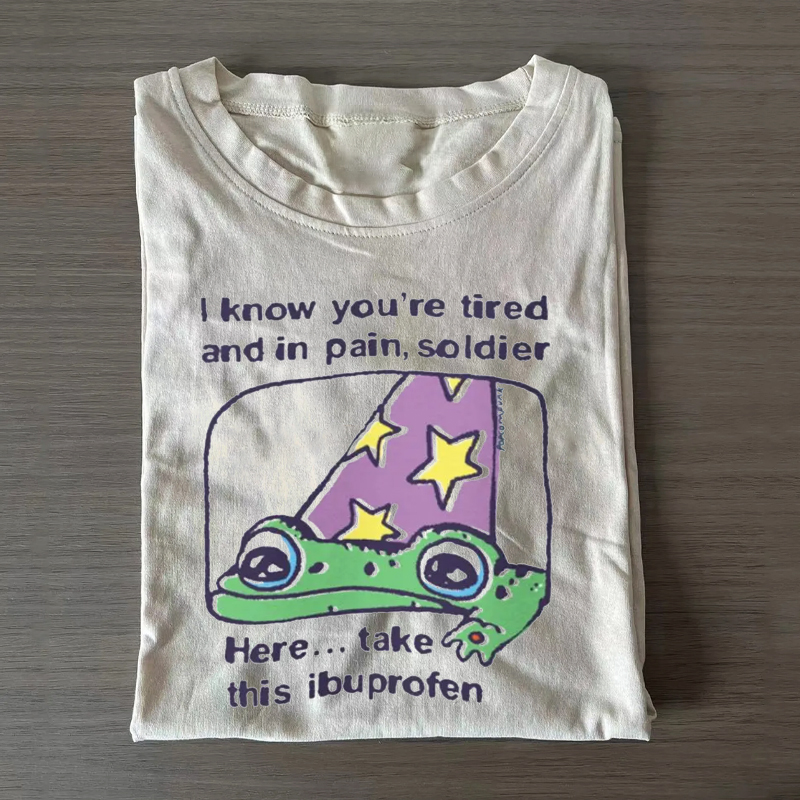 I Know You're Tired Funny Frog ibuprofen T-shirt