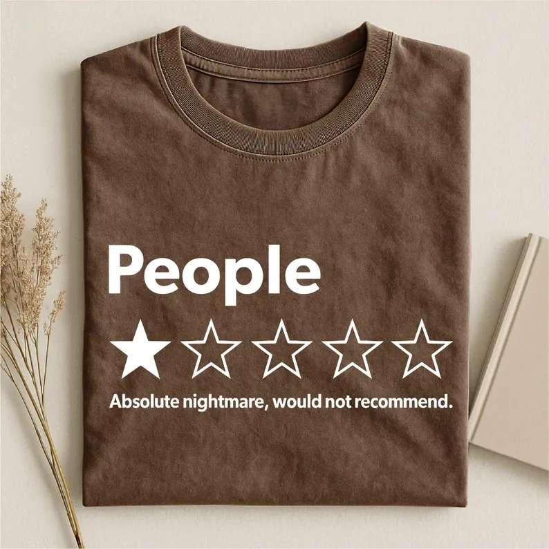 Absolute Nightmare Would Not Recommend T-Shirt