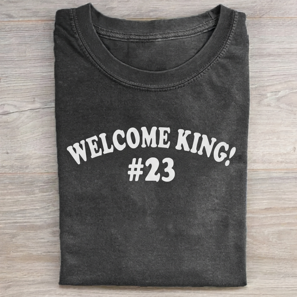 Welcome King #23 T-Shirt