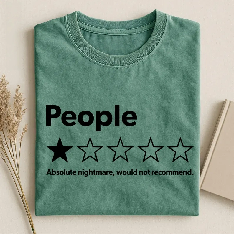 Absolute Nightmare Would Not Recommend T-Shirt