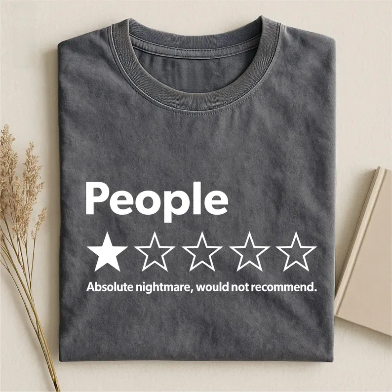 Absolute Nightmare Would Not Recommend T-Shirt