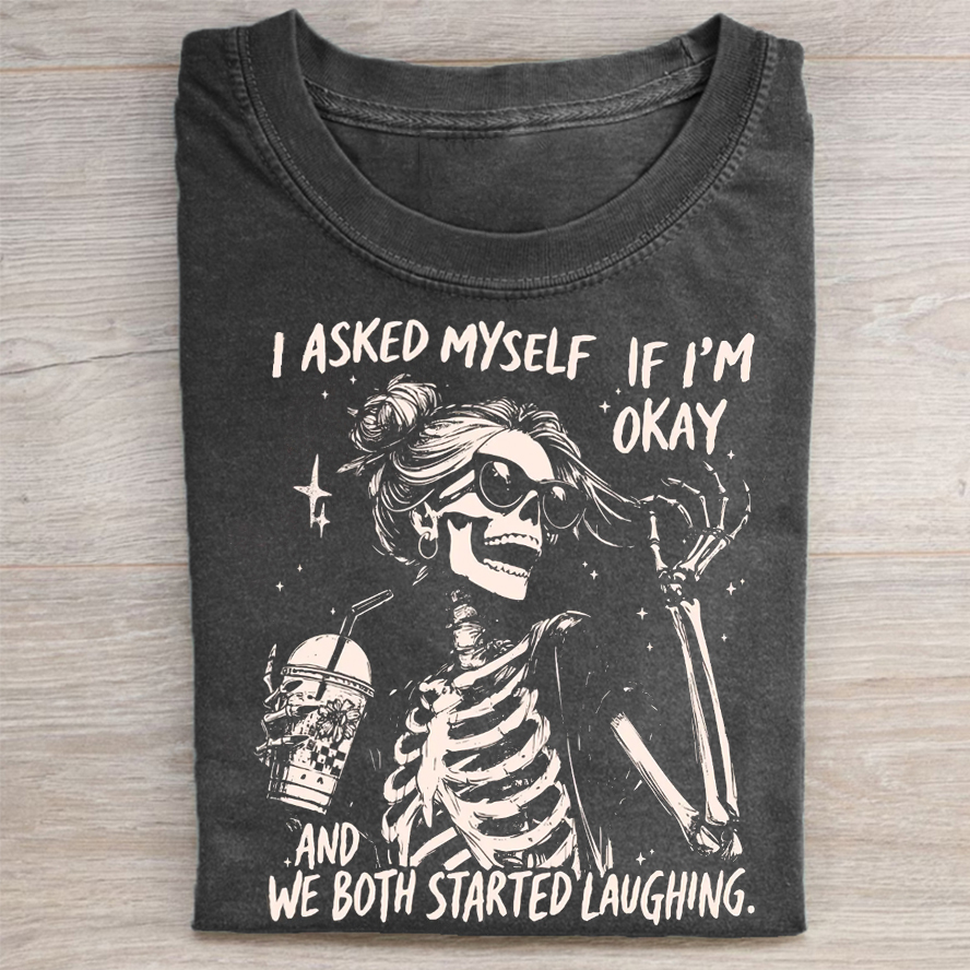 "Am I Okay?" Skeleton Meme T-shirt - Vintage Washed Apparel by VanceMade