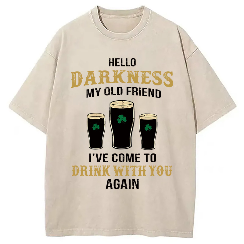 Hello Darkness My Old Friend St Patrick's Day Washed T-Shirt - Vintage Washed Apparel by VanceMade
