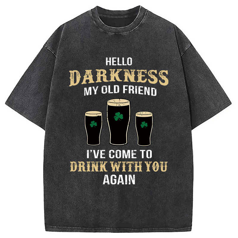 Hello Darkness My Old Friend St Patrick's Day Washed T-Shirt - Vintage Washed Apparel by VanceMade
