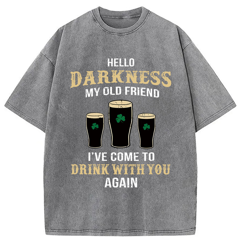 Hello Darkness My Old Friend St Patrick's Day Washed T-Shirt - Vintage Washed Apparel by VanceMade