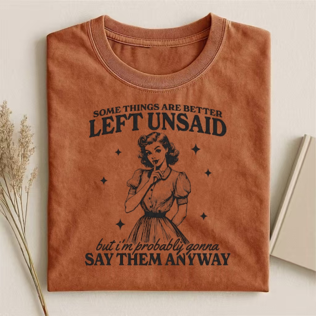 "Left Unsaid" Retro Sassy Quote T-shirt - Vintage Washed Apparel by VanceMade
