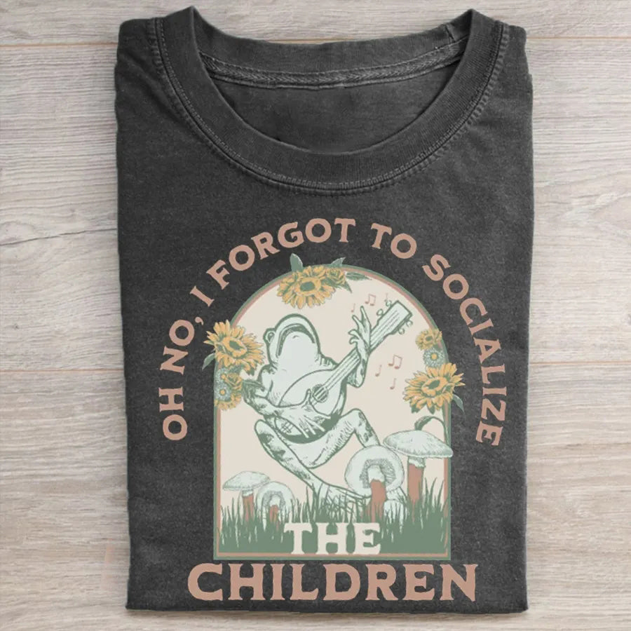 Oh No I Forgot To Socialize The Children T-shirt - Vintage Washed Apparel by VanceMade