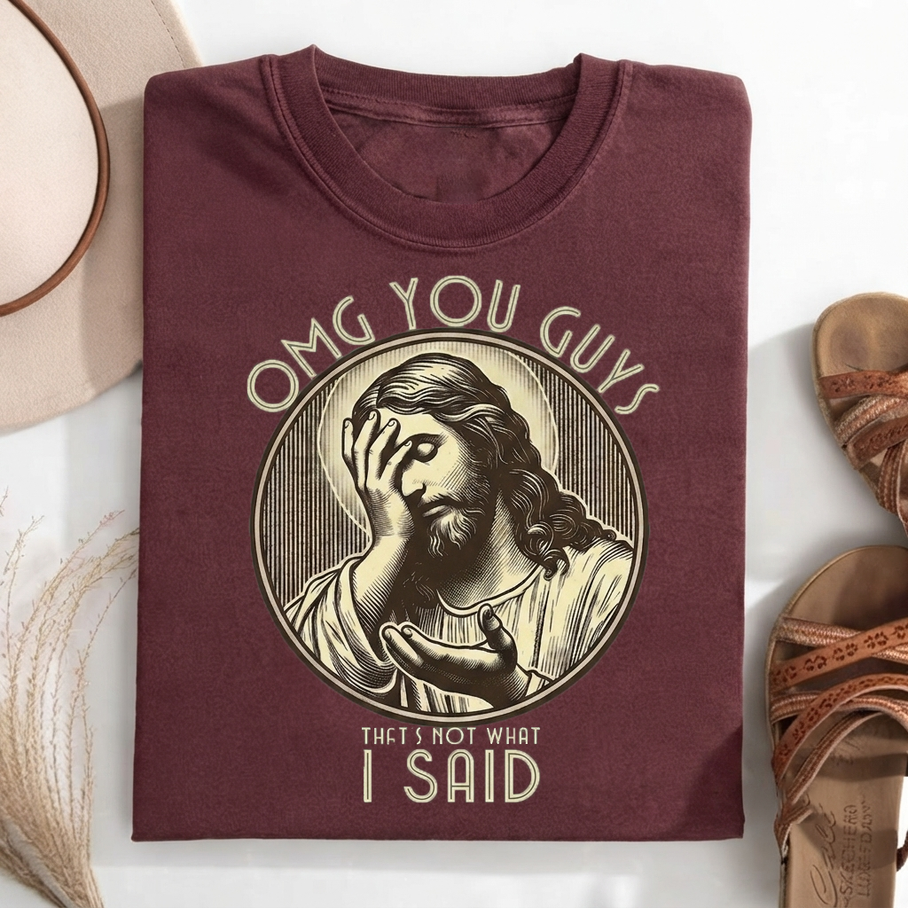 Thats Not What I Said T-shirt