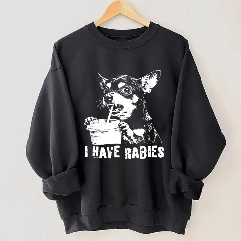 Retro I Have Rabbies Chihuahua Sweatshirt Vintage Washed DTG Graphic Tee | ZalleStudio