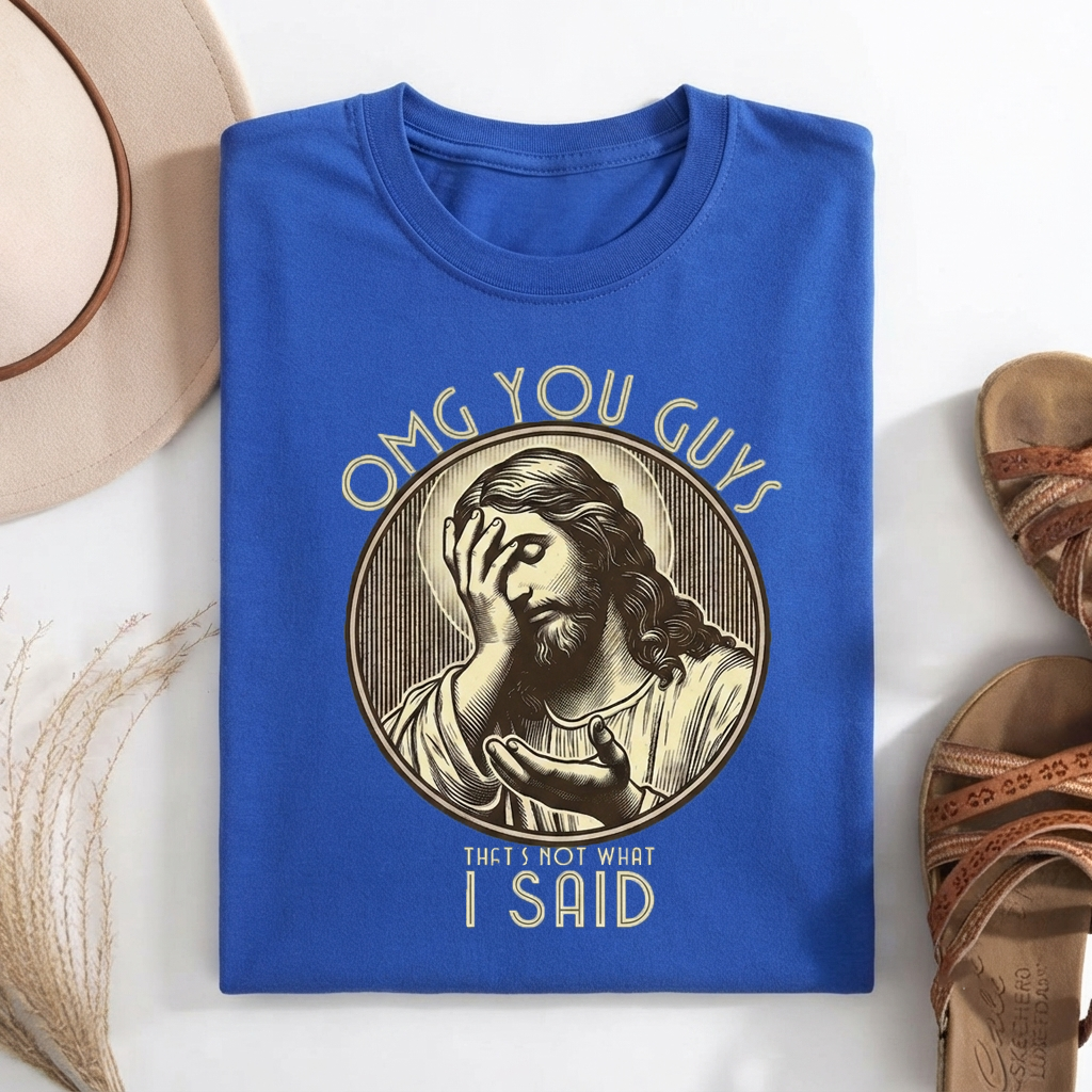 Thats Not What I Said T-shirt