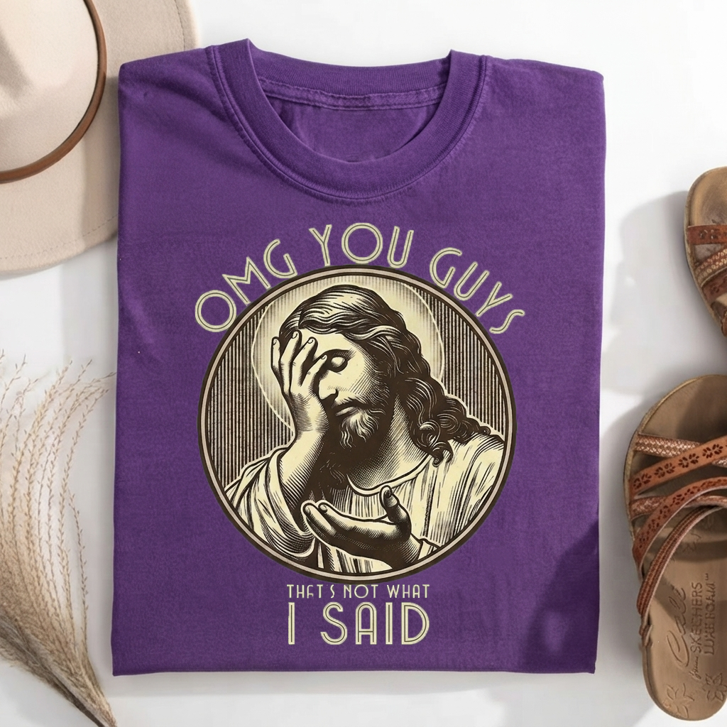 Thats Not What I Said T-shirt