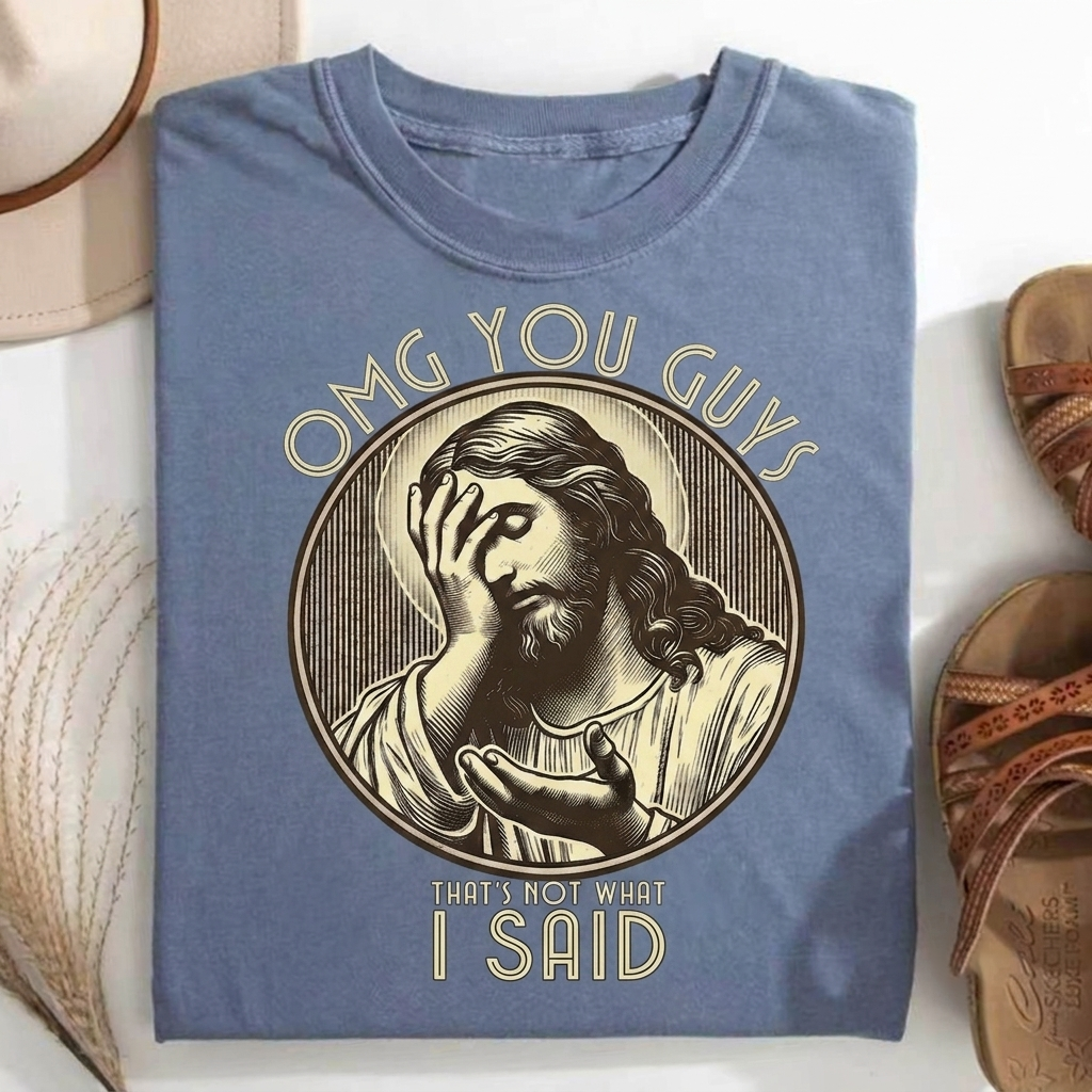 Thats Not What I Said T-shirt