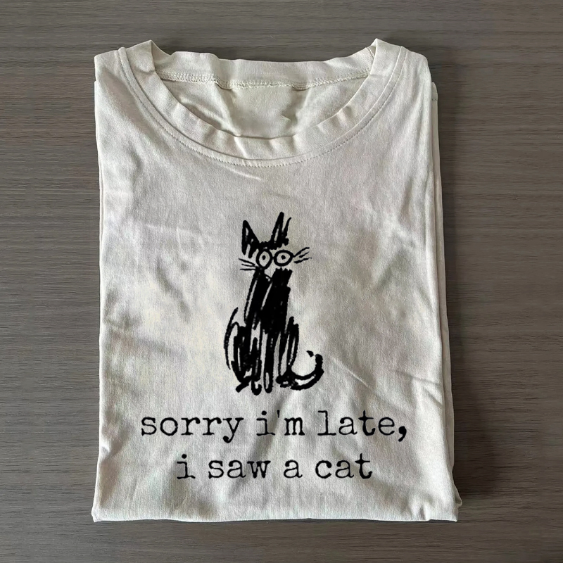 Funny Late Cat T-shirt