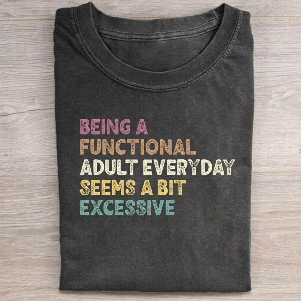 Funny Saying T-Shirt