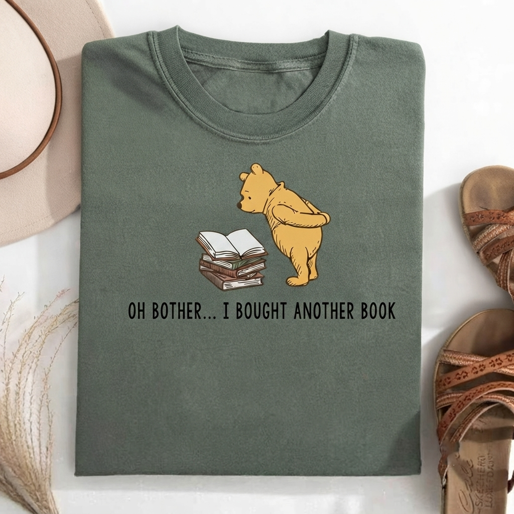 Oh Bother...I Bought Another Book T-Shirt