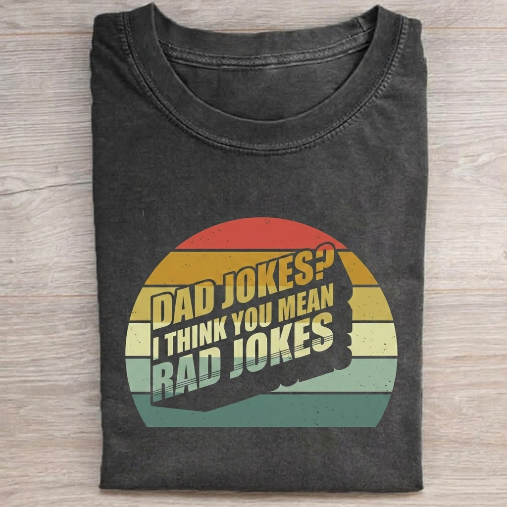 Dad Jokes I Thing You Mean Rad Jokes T-Shirts Vintage Washed DTG Graphic Tee | ZalleStudio