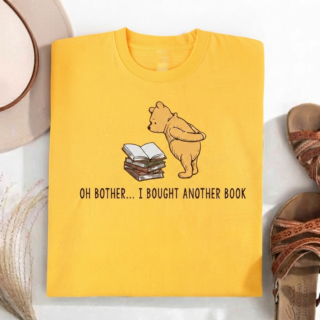 Oh Bother...I Bought Another Book T-Shirt