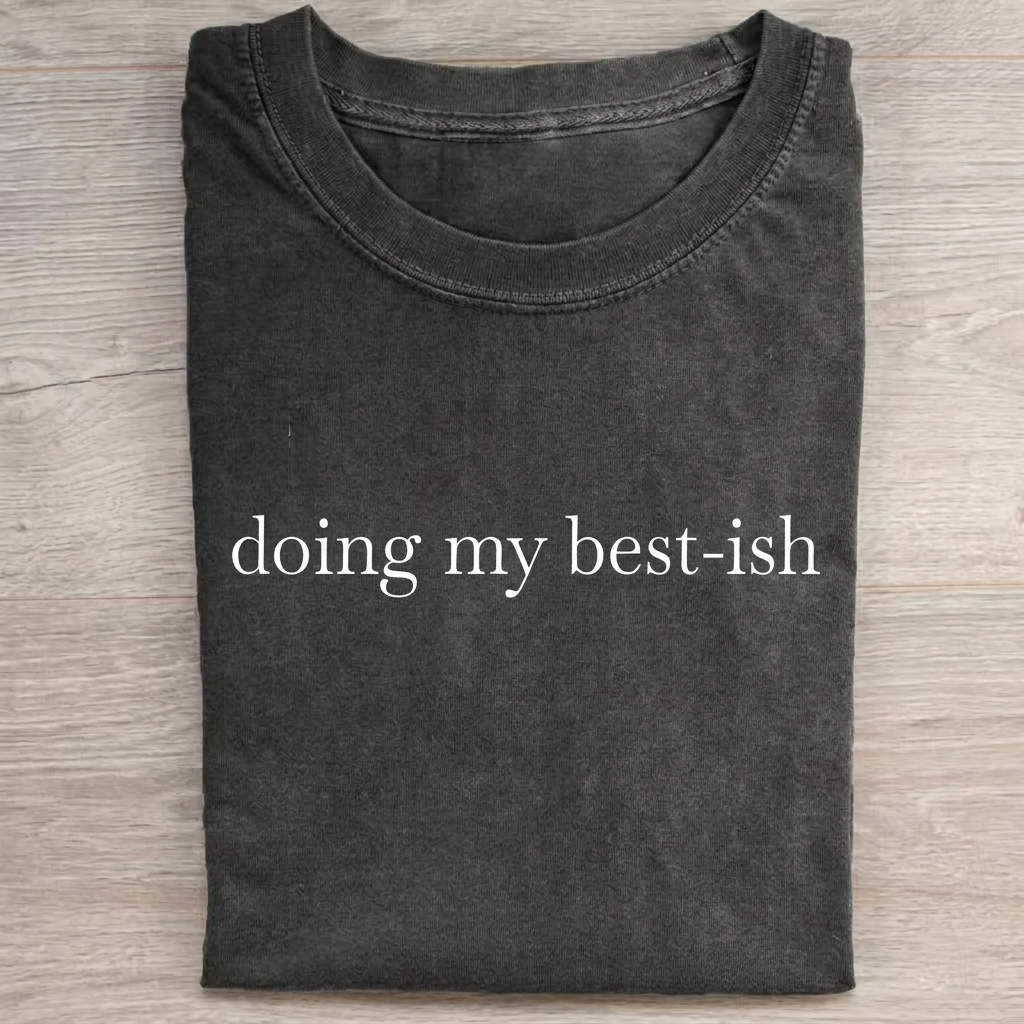 Doing My Best-ish T-shirt